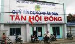 Quỹ TDND Tân Hội Đông - Kênh tín dụng gần dân & vì dân