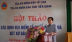 Hội thảo xác định địa điểm tổ chức phiên tòa đầu tiên ở Nam bộ