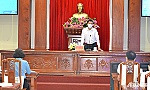 Tiền Giang: Tập trung giải quyết nhanh các thủ tục đầu tư