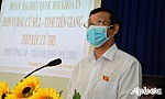 Cử tri kiến nghị đẩy nhanh tiến độ hỗ trợ người dân bị ảnh hưởng bởi dịch Covid-19