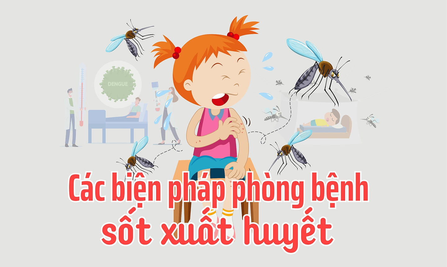 [Infographic] Các biện pháp phòng bệnh sốt xuất huyết