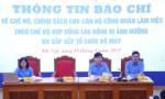 Chi trả hơn 400 tỷ đồng cho cán bộ công đoàn chuyên trách làm việc theo chế độ hợp đồng nghỉ việc do sắp xếp bộ máy