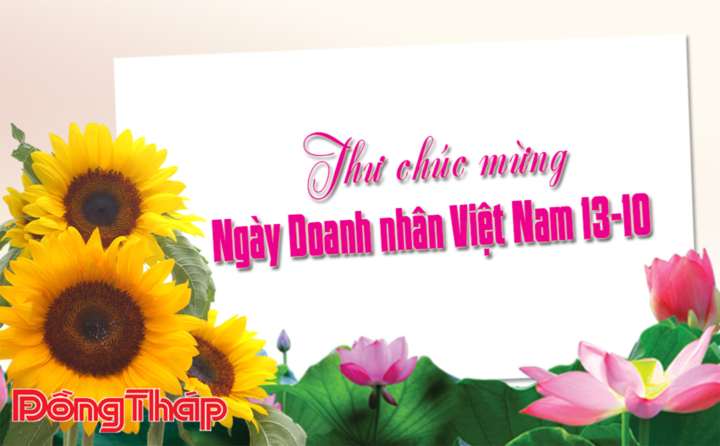 Thư của Chủ tịch UBND tỉnh Đồng Tháp chúc mừng Ngày Doanh nhân Việt Nam 13-10