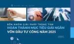 [Infographic] Bốn nhóm giải pháp trọng tâm hoàn thành mục tiêu giải ngân vốn đầu tư công năm 2025
