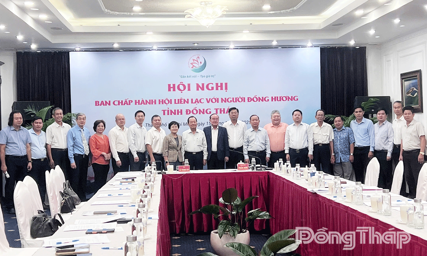 Hội nghị Ban chấp hành Hội Liên lạc với người đồng hương tỉnh Đồng Tháp.